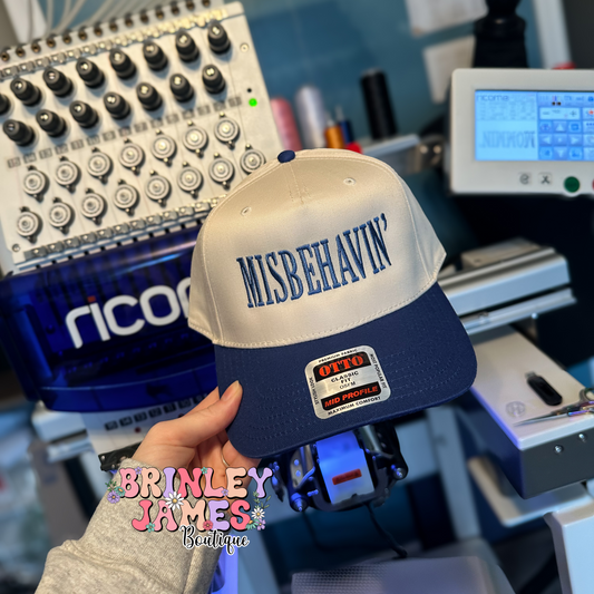 MISBEHAVIN’ - Embroidered Baseball Cap