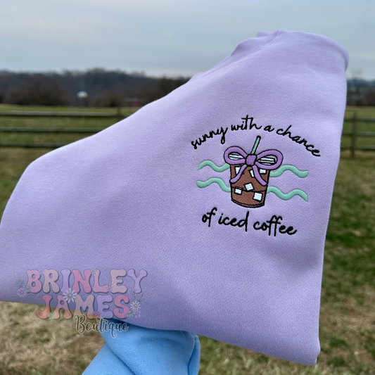 Sunny With A Chance Of Iced Coffee Crewneck